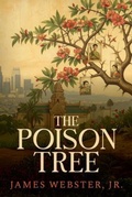 Cover: The Poison Tree - Hunter Street Press
