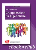 Cover: Die 50 besten Gruppenspiele f&uuml;r Jugendliche - ebook - Don Bosco Medien