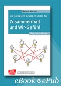 Cover: Die 50 besten Gruppenspiele f&uuml;r Zusammenhalt und Wir-Gef&uuml;hl f&uuml;r 5- bis 10-J&auml;hrige - ebook - Don Bosco Medien