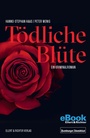 Cover: Tödliche Blüte - Ellert & Richter Verlag