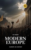 Cover: Modern Europe: Europe in History - Hui Wang