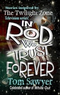 Cover: In Rod We Trust Forever - Black Bed Sheet Books
