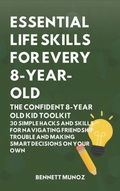 Cover: Essential Life Skills for Every 8-Year Old - Authors Crib
