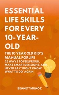 Cover: Essential Life Skills for Every 10-Year-Old - Authors Crib