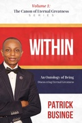 Cover: Within (The Canon of Eternal Greatness Series, #1) - Professor Patrick Businge