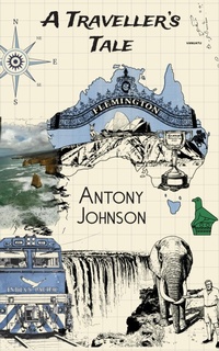 Enlarge image Cover: A Traveller's Tale - Antony Johnson
