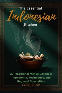 Enlarge image Cover: The Essential Indonesian Kitchen - Cara Logan