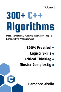 Enlarge image Cover: 300+ C++ Algorithms Volume 1 Data Structures, Coding Interview Prep & Competitive Programming - Hernando Abella