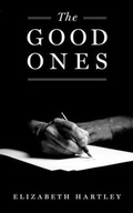 Cover: The Good Ones - Elizabeth Hartley