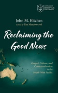 Cover: Reclaiming the Good News - Australian University of Theology Publications