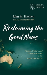 Enlarge image Cover: Reclaiming the Good News - Australian University of Theology Publications