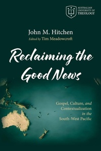 Enlarge image Cover: Reclaiming the Good News - Australian University of Theology Publications
