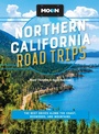 Cover: Moon Northern California Road Trips - Avalon Publishing