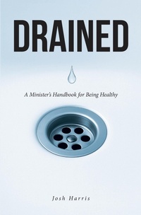 Enlarge image Cover: Drained - Christian Faith Publishing, Inc.