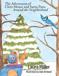 Cover: The Adventures of Chris Mouse and Santa Paws - Christian Faith Publishing, Inc.