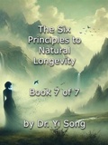 Cover: The Six Principles to Natural Longevity - Regeneration Effect Publishing