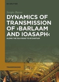 Cover: Dynamics of Transmission of >Barlaam and Ioasaph< - De Gruyter