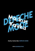 Cover: Markus Kavka &uuml;ber Depeche Mode - Kiepenheuer & Witsch