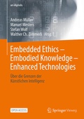 Cover: Embedded Ethics - Embodied Knowledge - Enhanced Technologies - Springer Vieweg