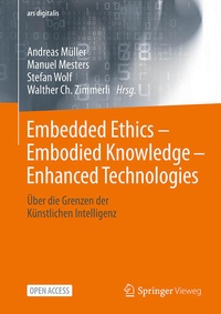 Enlarge image Cover: Embedded Ethics - Embodied Knowledge - Enhanced Technologies - Springer Vieweg