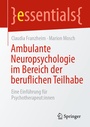 Cover: Ambulante Neuropsychologie im Bereich der beruflichen Teilhabe - Springer