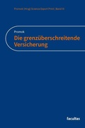 Cover: Die grenz&uuml;berschreitende Versicherung - Facultas