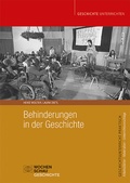 Cover: Behinderungen in der Geschichte - Wochenschau Verlag
