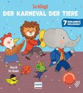 Cover: So klingt Der Karneval der Tiere - Klassik f&uuml;r Kinder - Ullmann Medien
