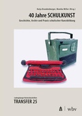 Cover: 40 Jahre SCHULKUNST - Schneider bei wbv