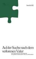 Cover: Auf der Suche nach dem verlorenen Vater - Vergangenheitsverlag
