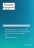 Cover: Katalysatordesign f&uuml;r die Sauerstoff-Redoxreaktionen in PEM-Elektrolyseuren und reversiblen Brennstoffzellen - Fraunhofer Verlag