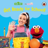 Enlarge image Cover: Ms Rachel/Sesame Street: Get Ready for School! - Ladybird