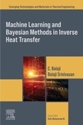 Cover: Machine Learning and Bayesian Methods in Inverse Heat Transfer - Elsevier