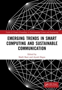 Enlarge image Cover: Emerging Trends in Smart Computing and Sustainable Communication - CRC Press