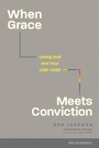 Cover: When Grace Meets Conviction - Focus on the Family