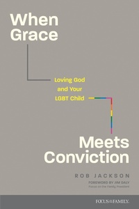 Enlarge image Cover: When Grace Meets Conviction - Focus on the Family