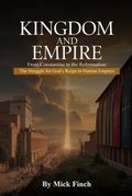 Cover: The Kingdom and Empire: From Constantine to the Reformation - Self Publish