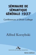 Cover: S&eacute;minaire de S&eacute;mantique G&eacute;n&eacute;rale 1937 - The Institute of General Semantics