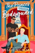 Cover: The Prince's Forbidden Bodyguard - Leslie McAdam