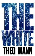 Cover: The White - The Invisible Publishing Company