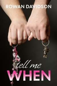 Enlarge image Cover: Tell Me When - Ash and Rowan Books