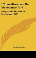 Cover: L'Arrondissement de Montelimar V5-6 - Kessinger Publishing