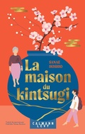 Cover: La Maison du kintsugi - Calmann-L&eacute;vy