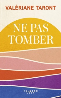 Enlarge image Cover: Ne pas tomber - Calmann-Lévy