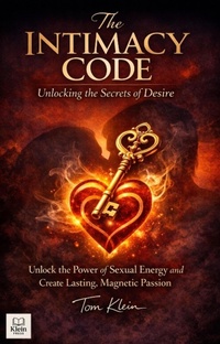 Enlarge image Cover: The Intimacy Code: Unlocking the Secrets of Desire - epubli
