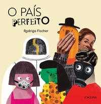 Enlarge image Cover: O país perfeito - Editora Joaquina