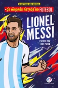 Cover: Os maiores astros do futebol - Lionel Messi - Ciranda Cultural
