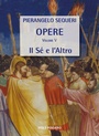 Cover: Il Sé e l'Altro - PierAngelo Sequeri Opere;Vita e Pensiero