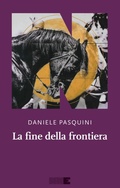 Cover: La fine della frontiera - La stagione;NN Editore