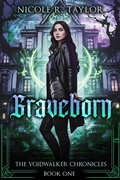 Cover: Graveborn (The Voidwalker Chronicles, #1) - Nicole R. Taylor